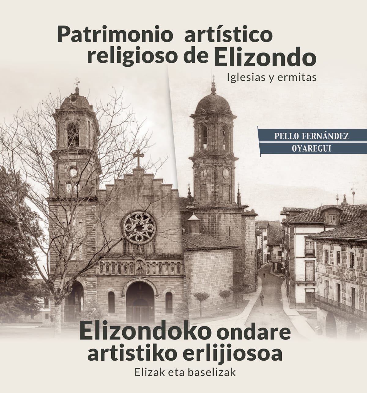 Portada de Patrimonio artístico religioso de Elizondo. Iglesias y ermitas /     Elizondoko ondare artistiko erlijiosoa. Elizak eta baselizak