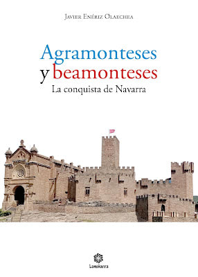 Portada de Agramonteses y beamonteses. La conquista de Navarra, de Javier Enériz