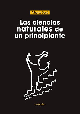 Portada de Las ciencias naturales de un principiante, de Alberto Gosá Oteiza