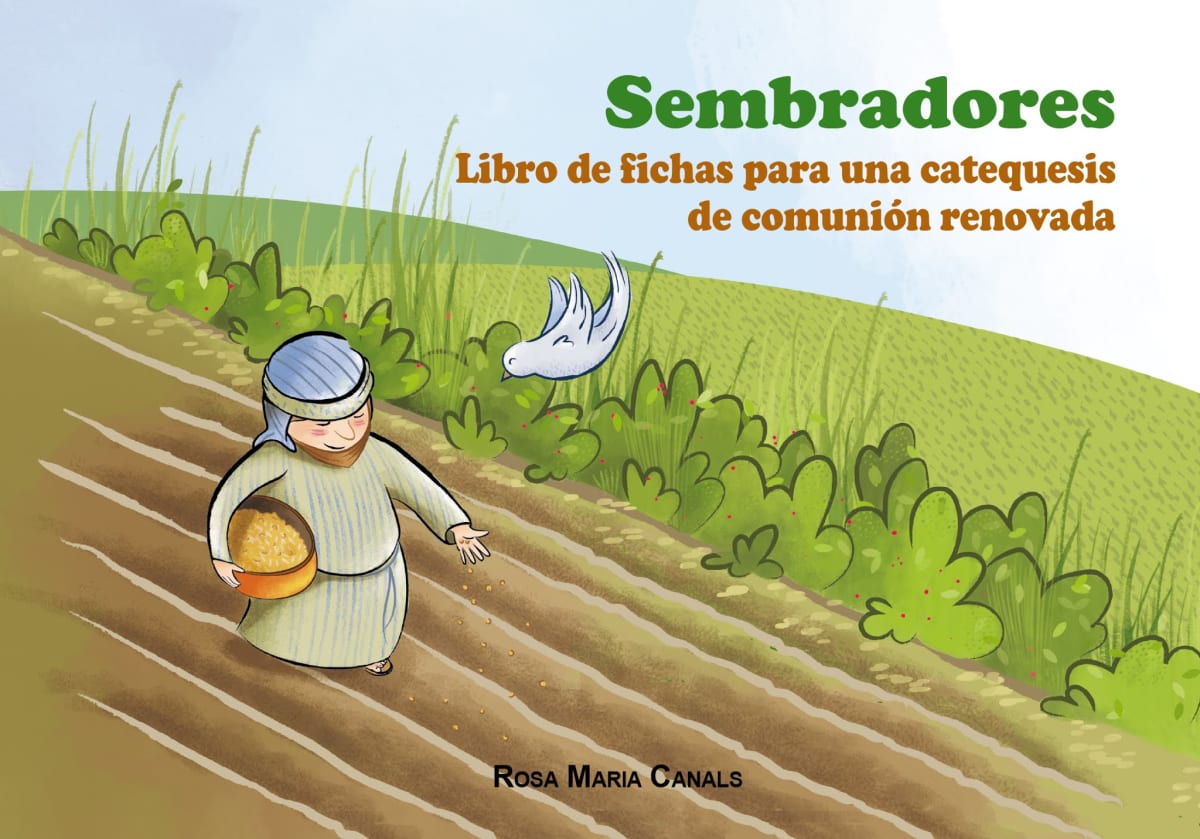 Portada de «Sembradores. Libro de fichas para una catequesis de comunión renovada», de Rosa Maria Canals