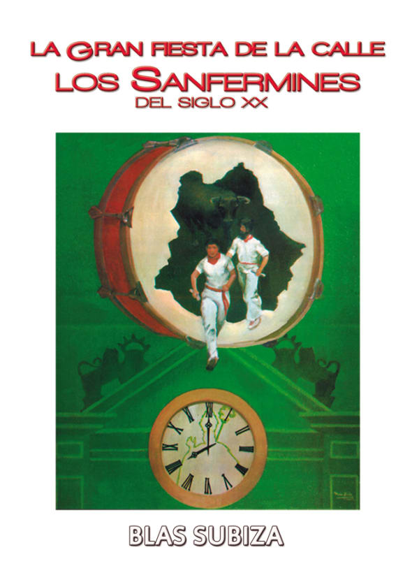 Portada de La gran fiesta de la calle. Los Sanfermines del siglo XX
