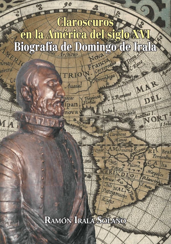 Portada de Claroscuros en la América del siglo XVI. Biografía de Domingo de Irala