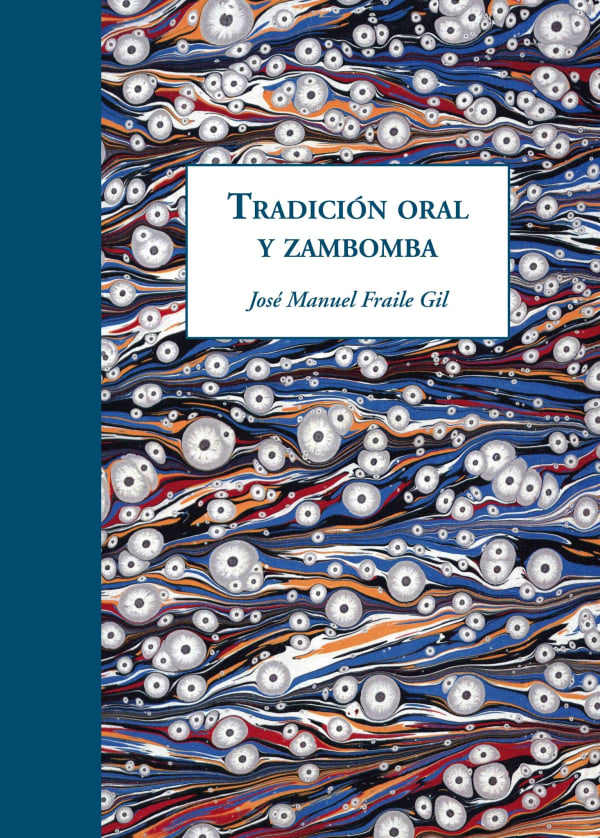 Portada de «Tradición oral y zambomba», nueva obra del investigador José Manuel Fraile Gil