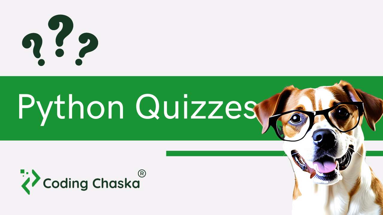 Python Quizzes (MCQs)