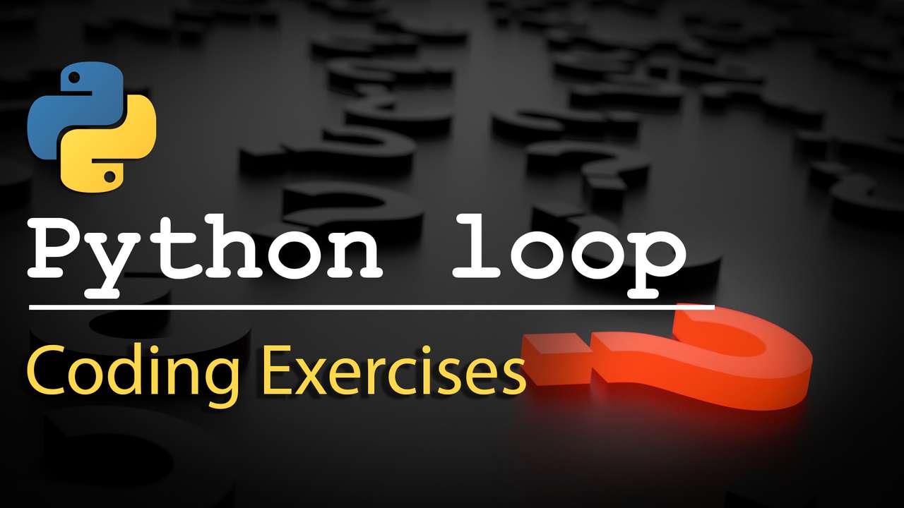 Coding Assignments ( Python For Loop & While Loop )- Problems and ...