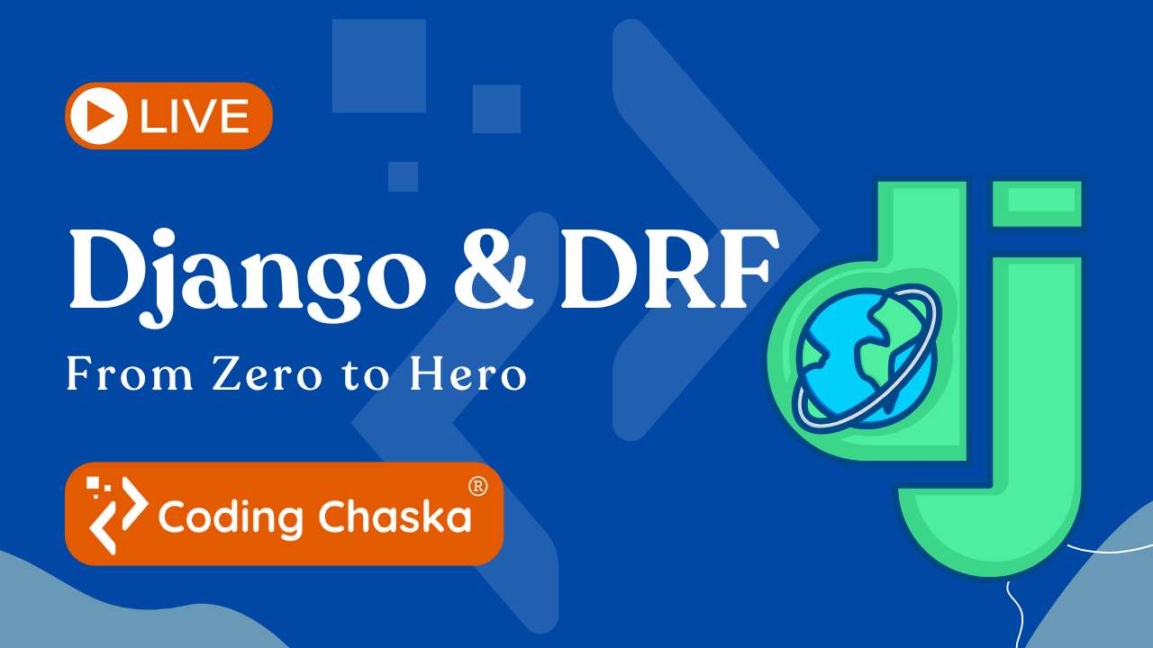 Learn Django & Django Rest Framework - From Zero to Hero