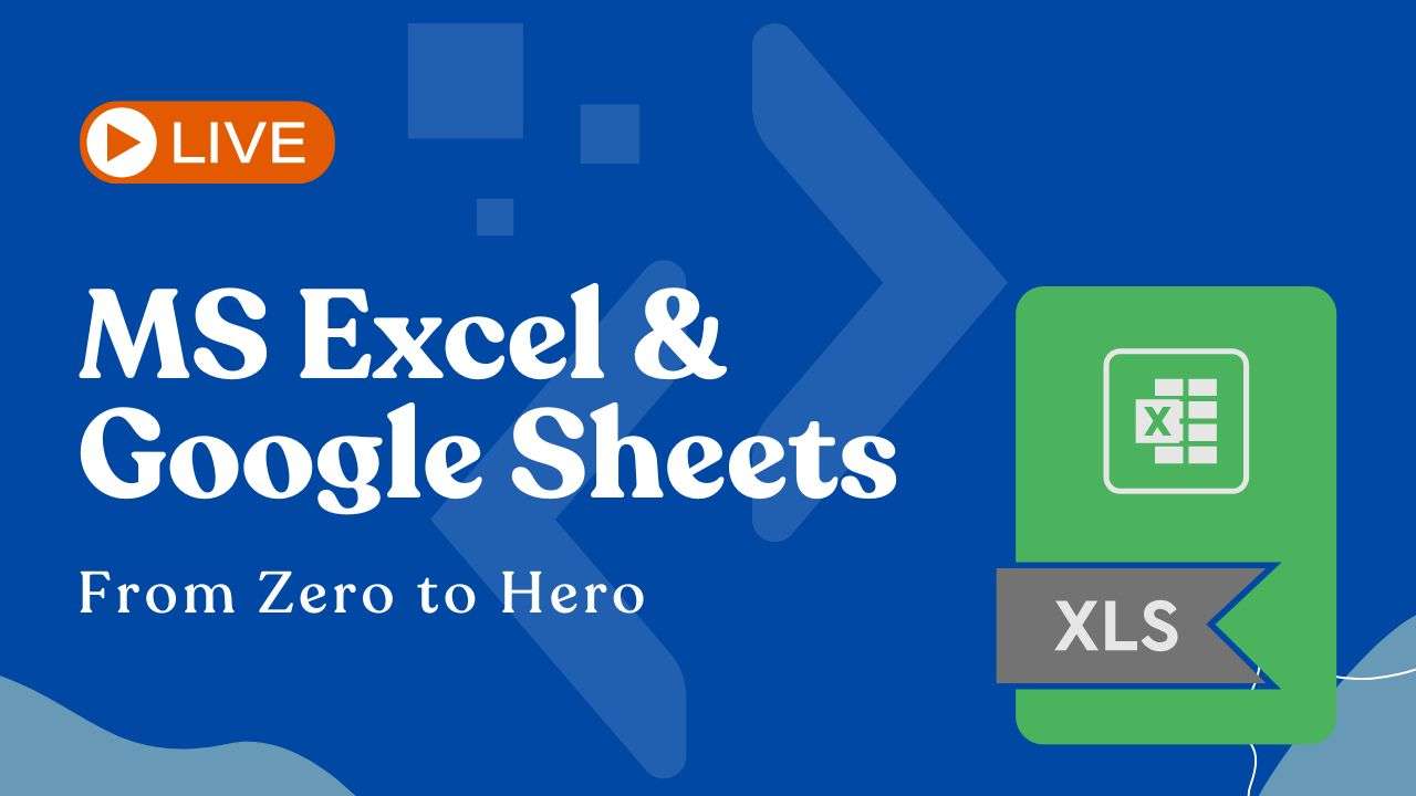 Master Microsoft Excel and Google Sheets: From Zero to Hero
