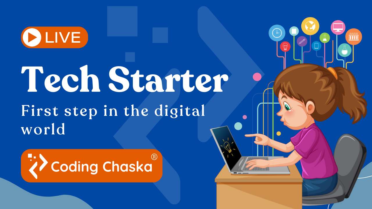 Tech Starter : First step in the digital world