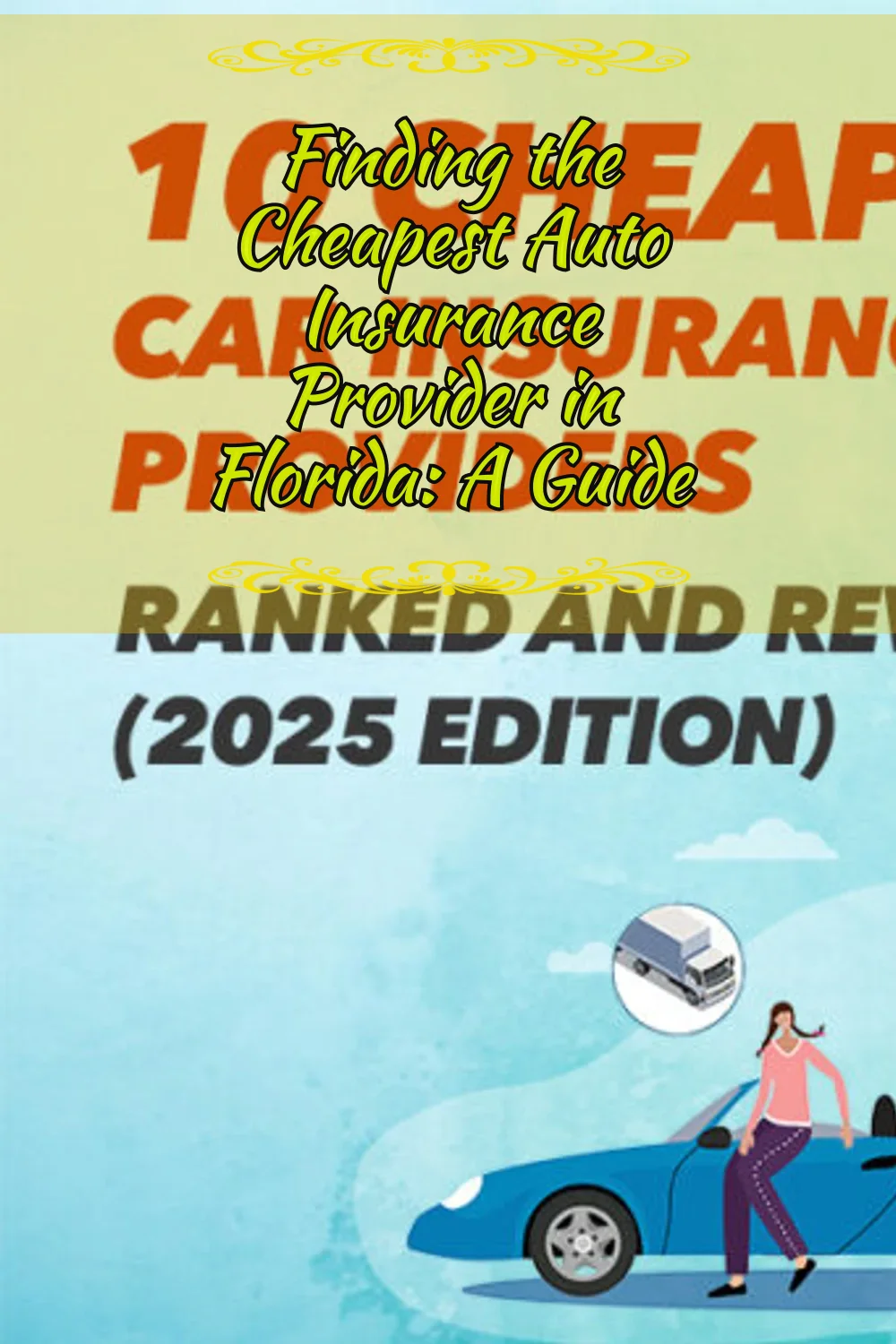 10 Cheapest Car Insurance Providers You’ll Love (2025)