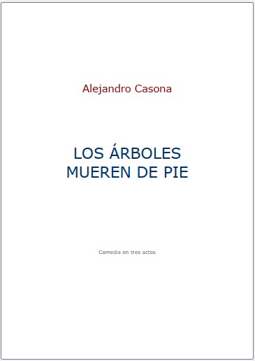 Portada de Los Árboles Mueren de Pie