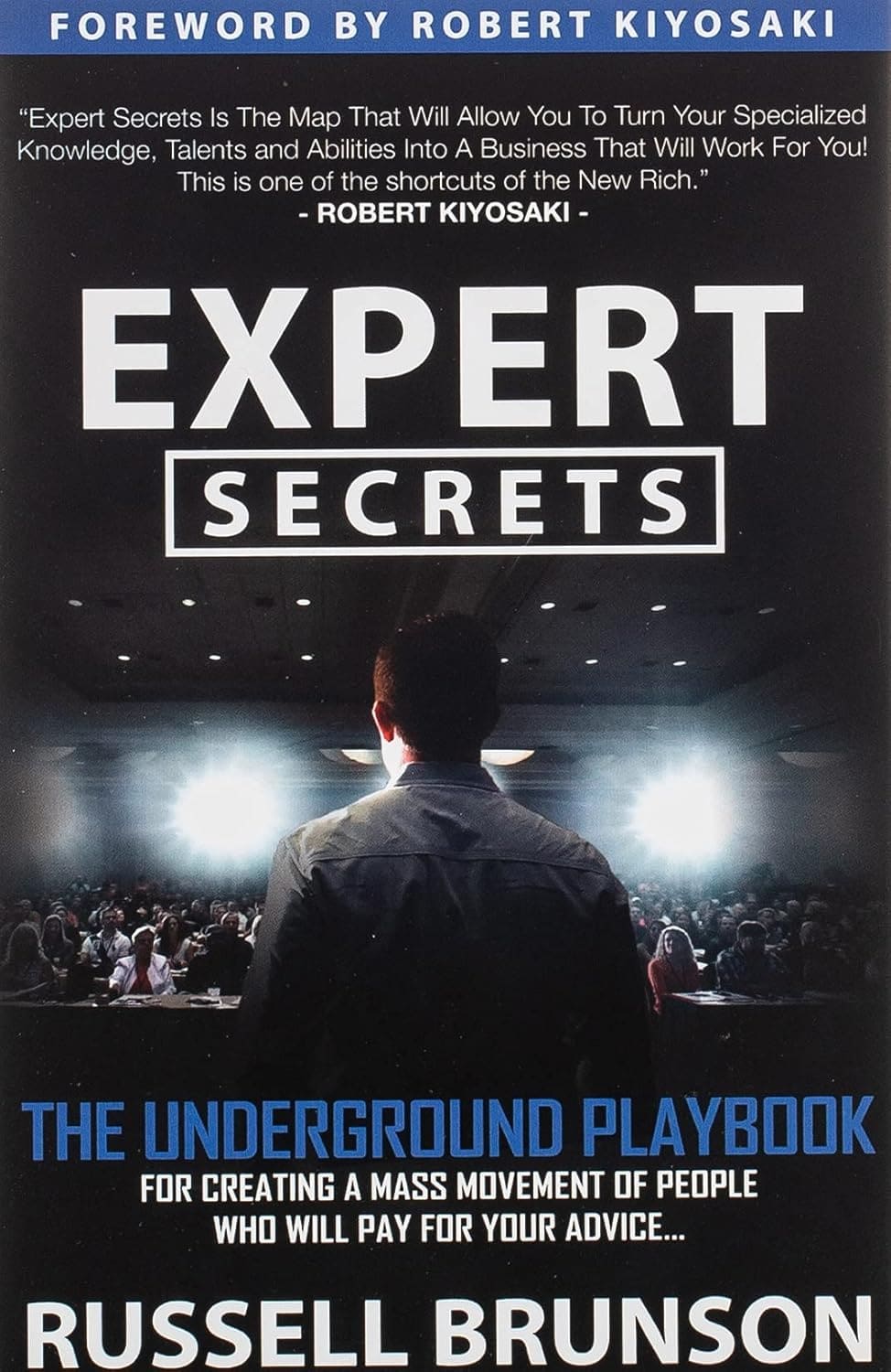 Expert Secrets: The Underground Playbook for Creating a Mass Movement of People Who Will Pay for Your Advice thumbnail