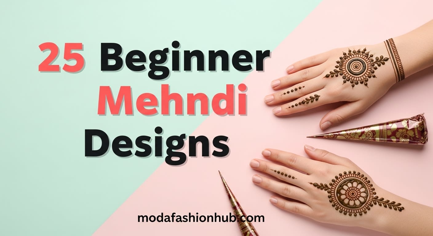 25 Beginner Mehndi Designs You Can’t Mess Up (Easy & Stylish Ideas)