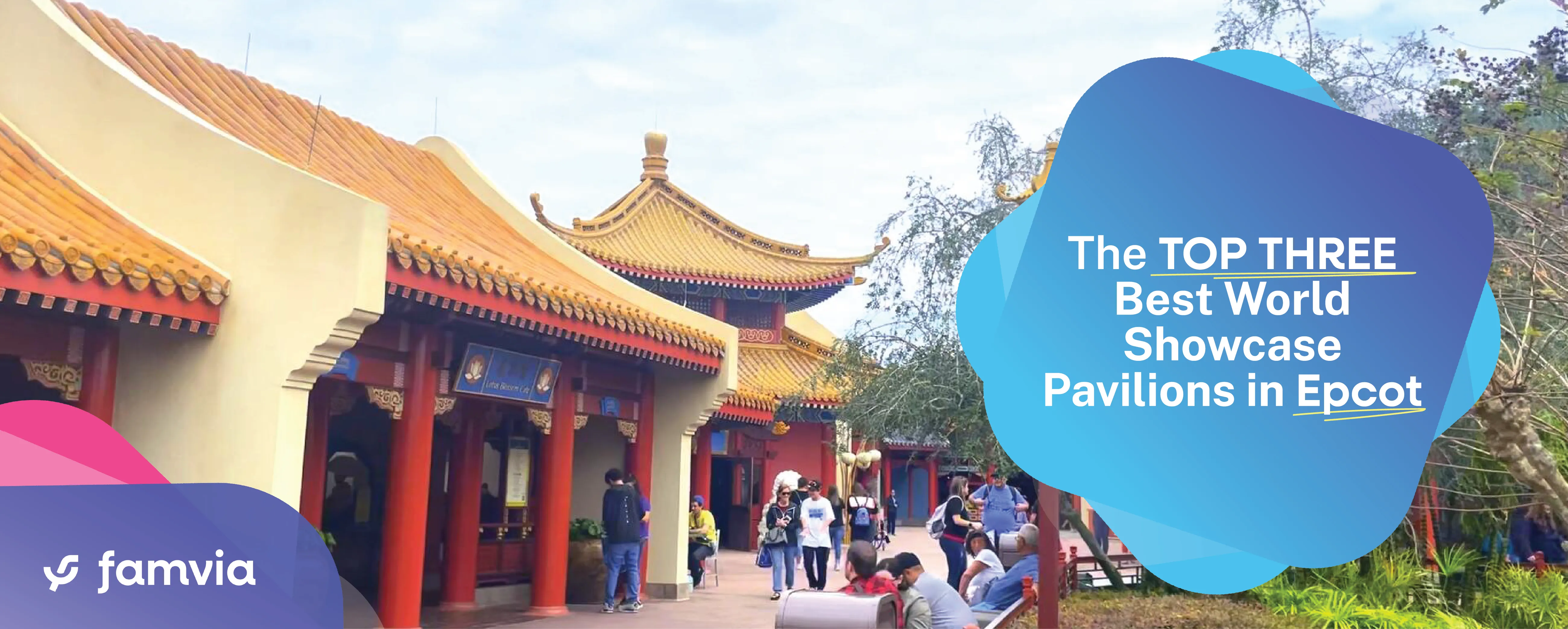 The TOP THREE Best World Showcase Pavilions in Epcot