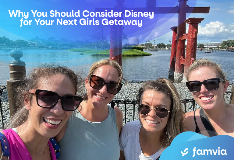 Why You Should Consider Disney for Your Next Girls Getaway