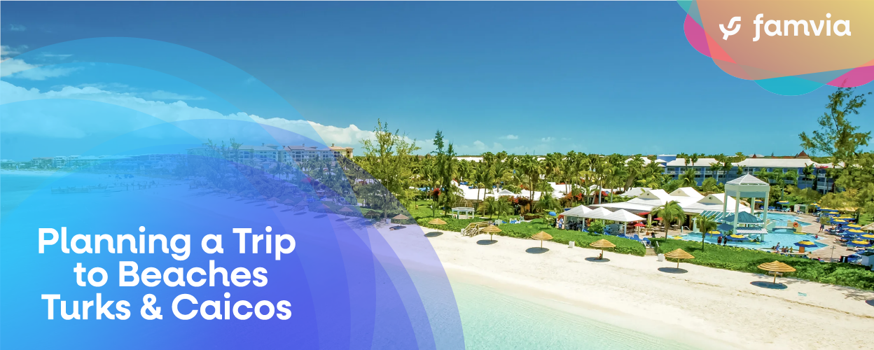 Planning a Trip to Beaches Turks and Caicos