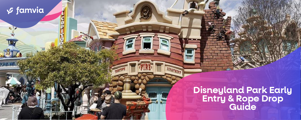 Disneyland Park Early Entry & Rope Drop Guide