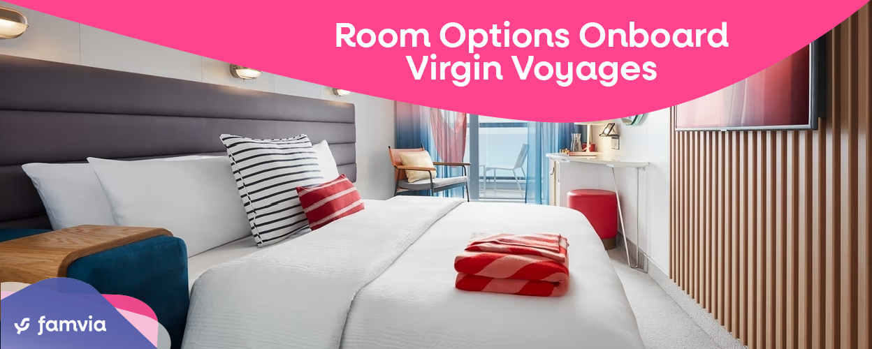 Room Options Onboard Virgin Voyages