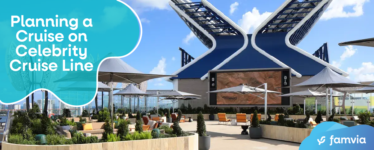 Planning a Cruise on Celebrity Cruise Line