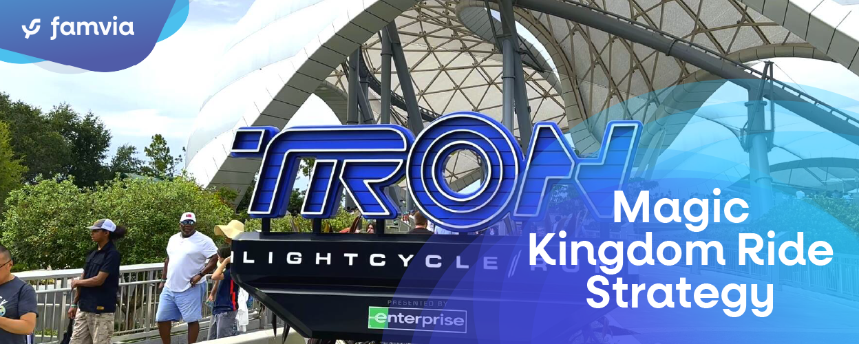Magic Kingdom Ride Strategy Guide | Famvia Travel - Hero