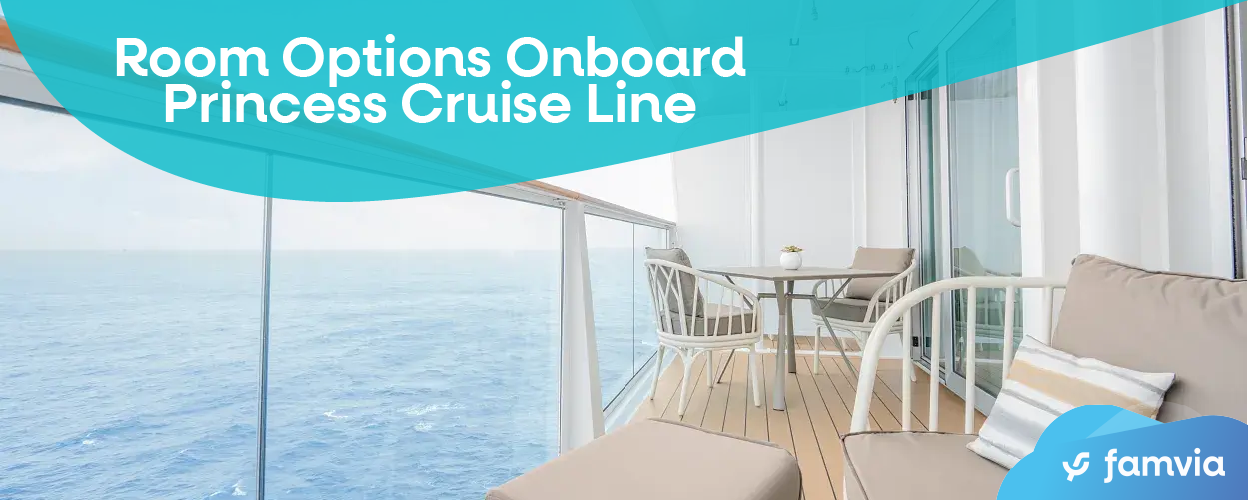 Room Options Onboard Princess Cruise Line