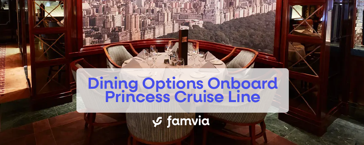 Dining Options Onboard Princess Cruise Line