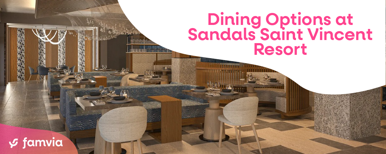 Dining Options at Sandals Saint Vincent Resort