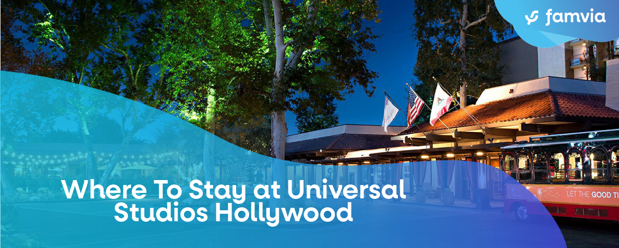 Where To Stay at Universal Studios Hollywood