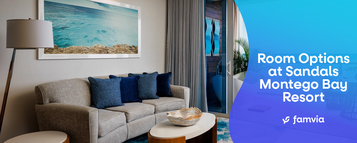 Room Options at Sandals Montego Bay Resort