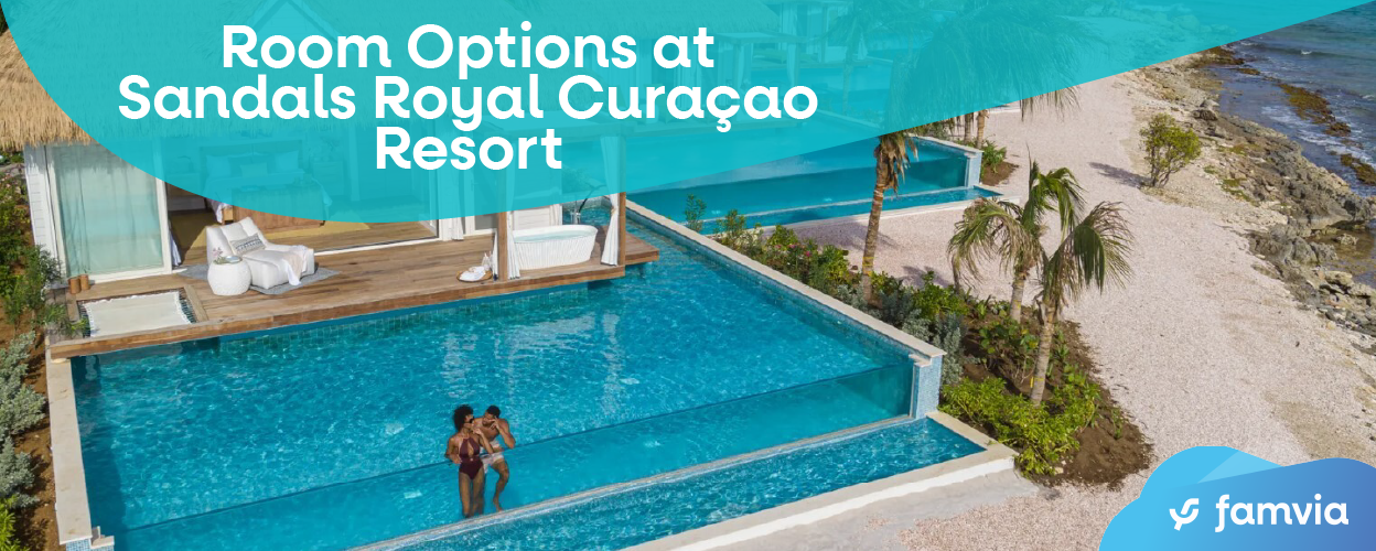Room Options at Sandals Royal Curaçao Resort
