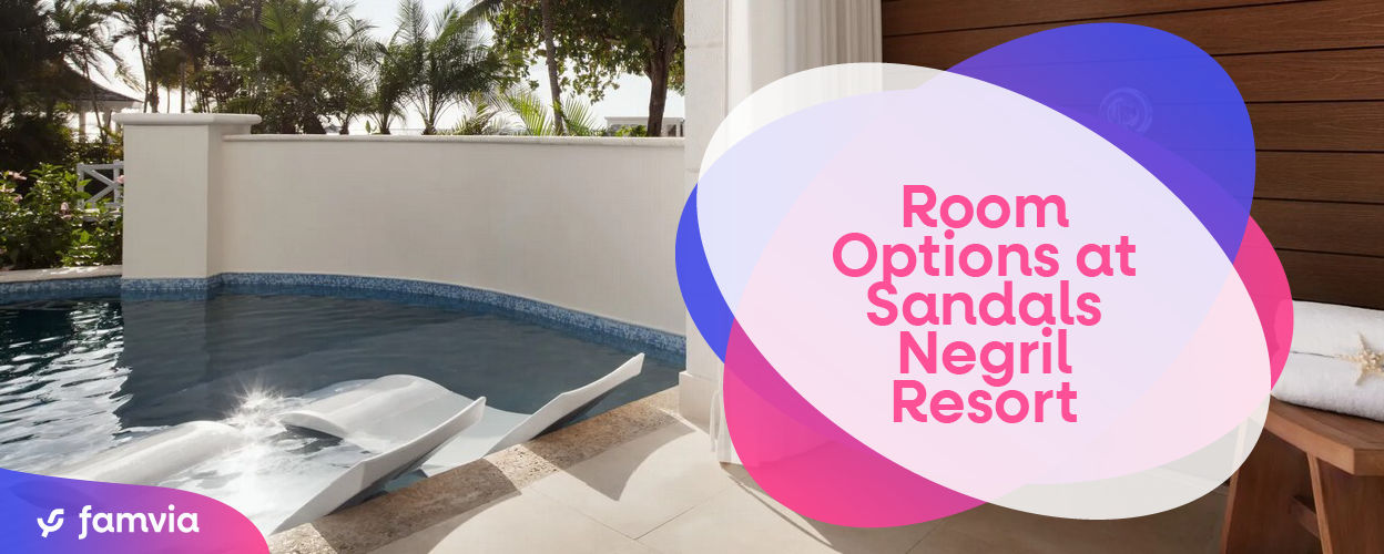 Room Options at Sandals Negril Resort