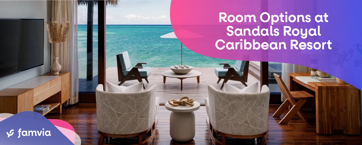 Room Options at Sandals Royal Caribbean Resort