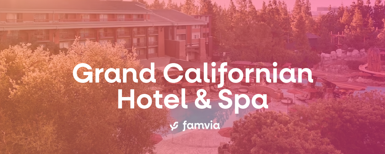 Grand Californian Hotel & Spa
