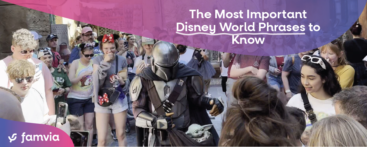 The Most Important Disney World Phrases to Know