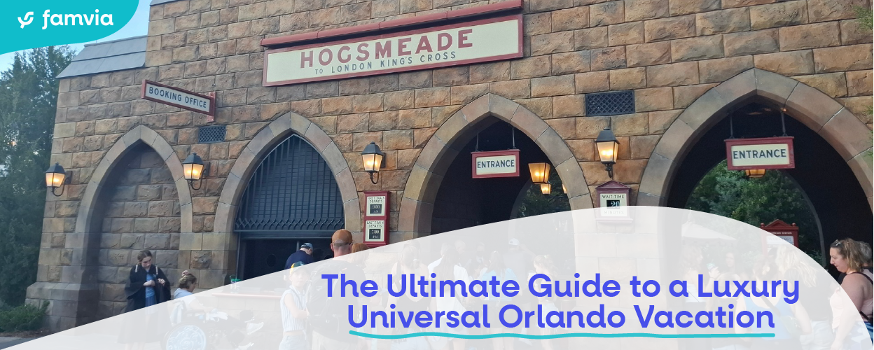 The Ultimate Guide to a Luxury Universal Orlando Vacation