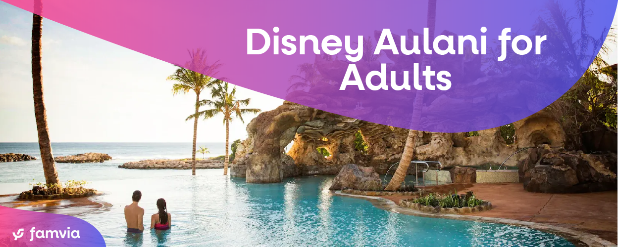 Disney Aulani for Adults