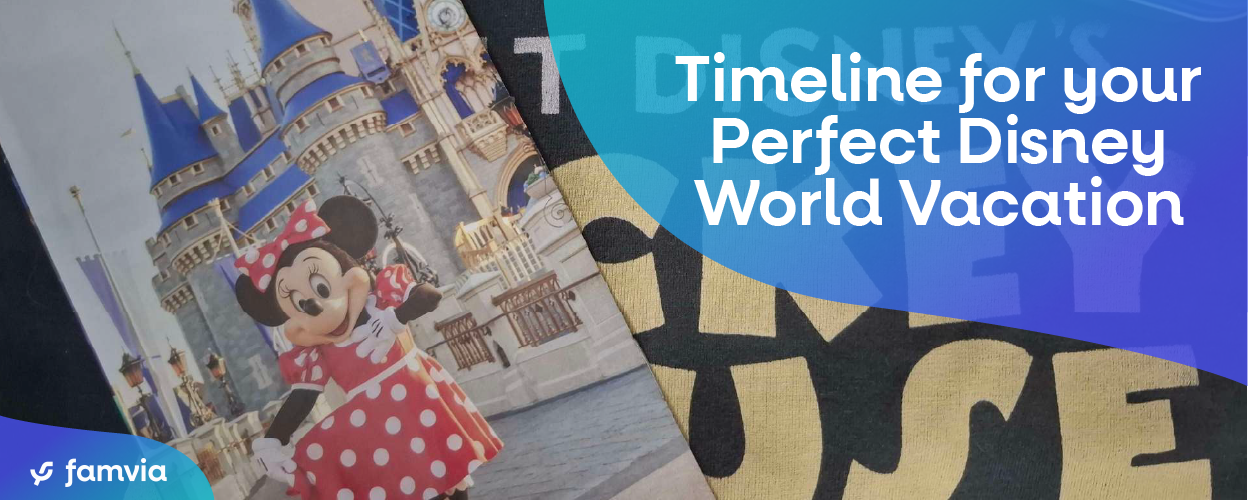 Timeline for your Perfect Disney World Vacation
