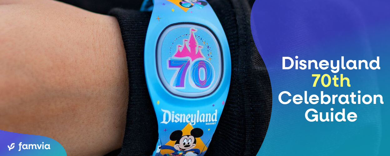 Disneyland 70th Celebration Guide