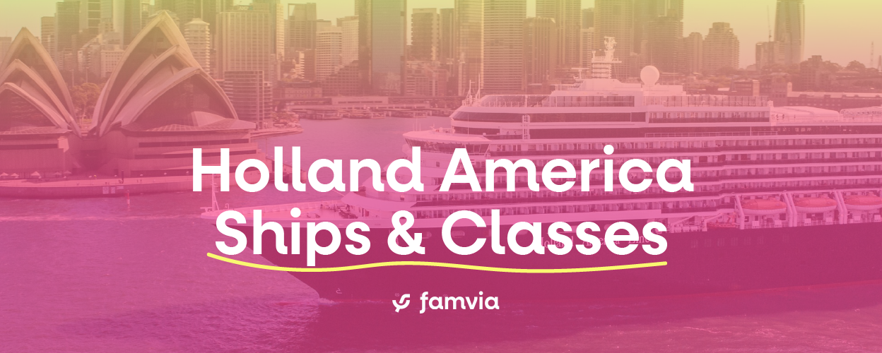 Holland America Ships & Classes