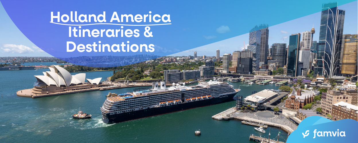 Holland America Itineraries & Destinations