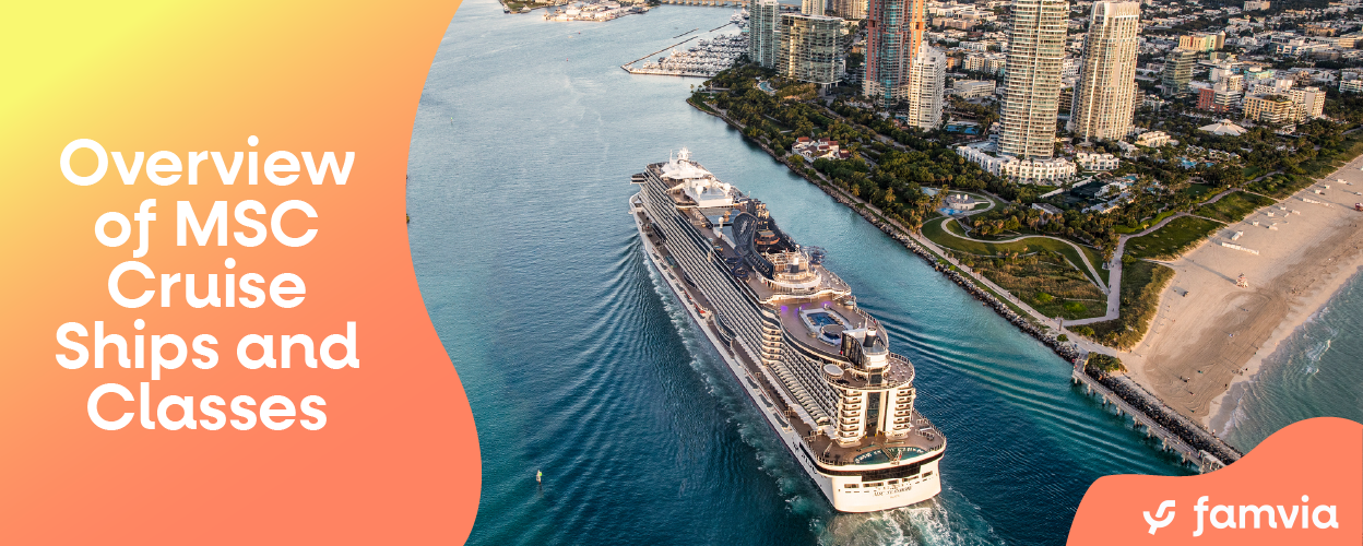 Overview of MSC Cruise Ships and Classes