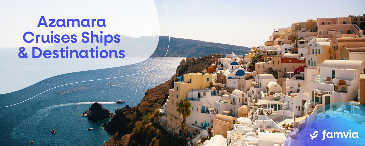 Azamara Cruises Ships & Destinations