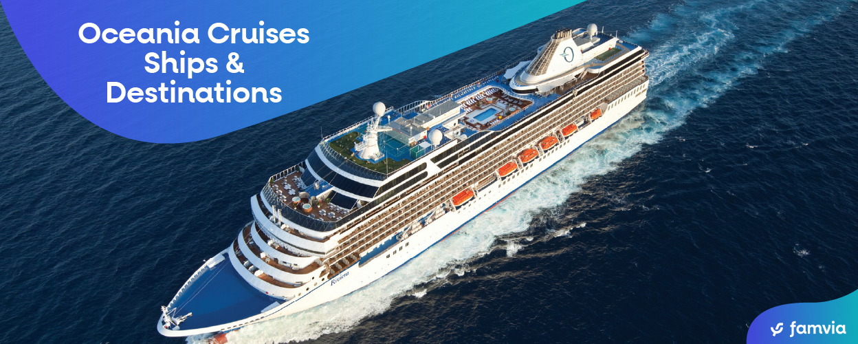 Oceania Cruises Ships & Destinations