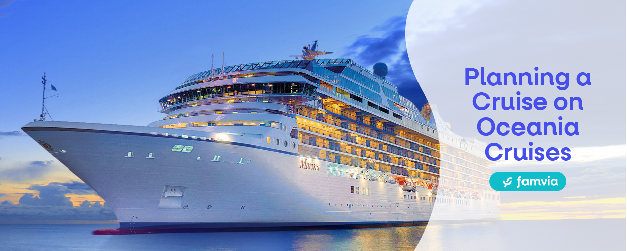 Planning a Cruise on Oceania Cruises