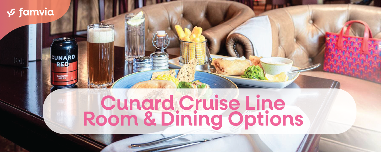 Cunard Cruise Line Room & Dining Options