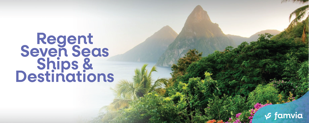 Regent Seven Seas Ships & Destinations