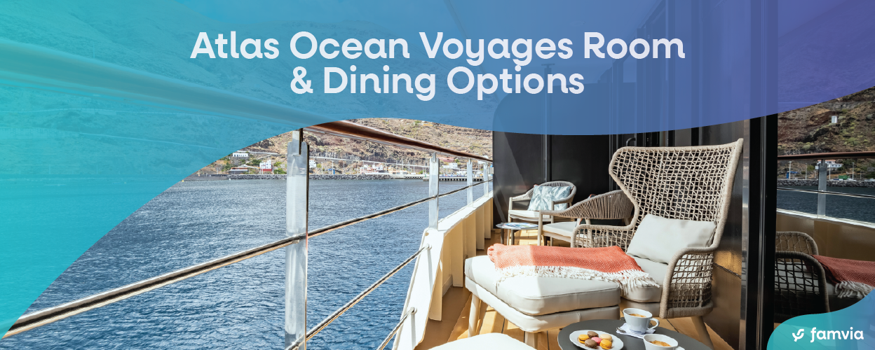 Atlas Ocean Voyages Room & Dining Options