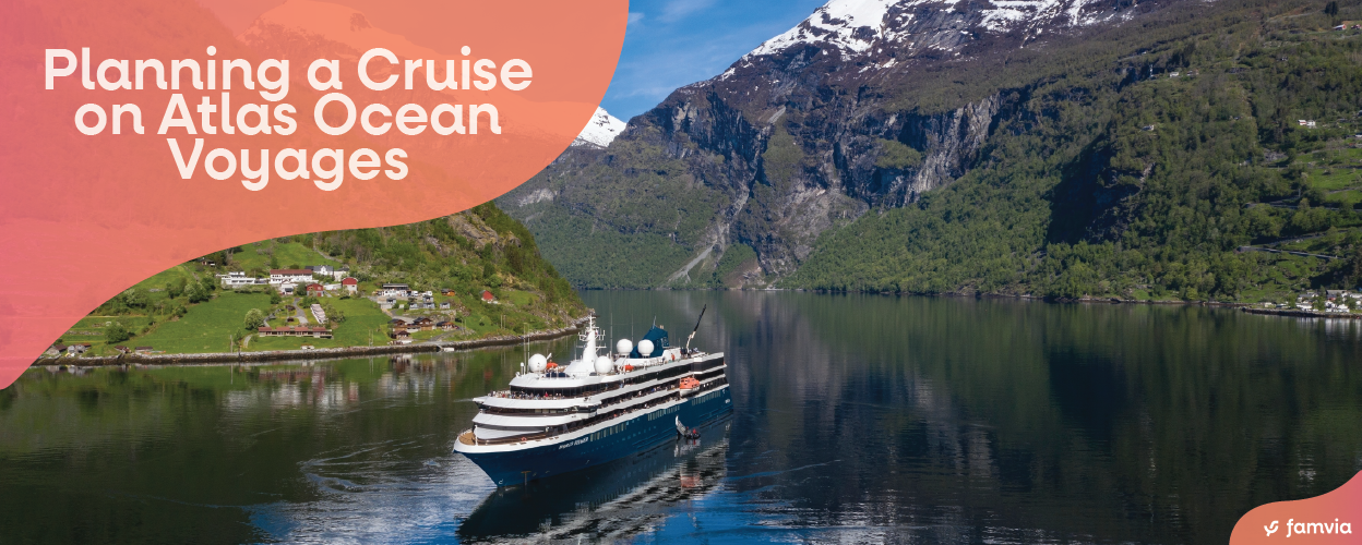 Planning a Cruise on Atlas Ocean Voyages