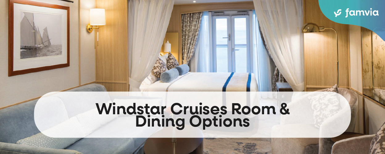 Windstar Cruises Room & Dining Options