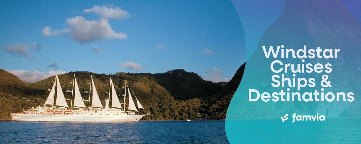 Windstar Cruises Ships & Destinations