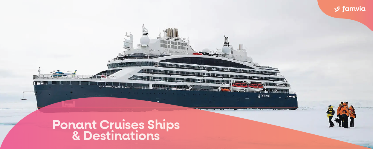 Ponant Cruises Ships & Destinations